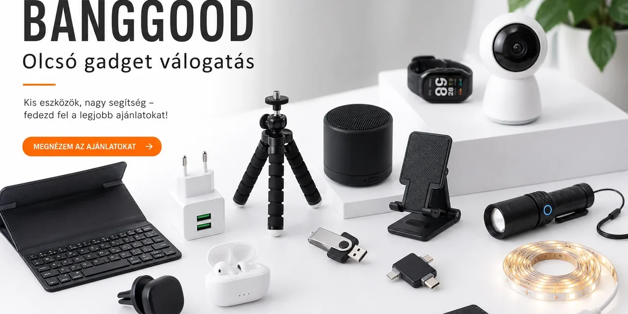 Banggood újdonságok 5000 Ft alatt: 33 termék a tesztműhelyben
