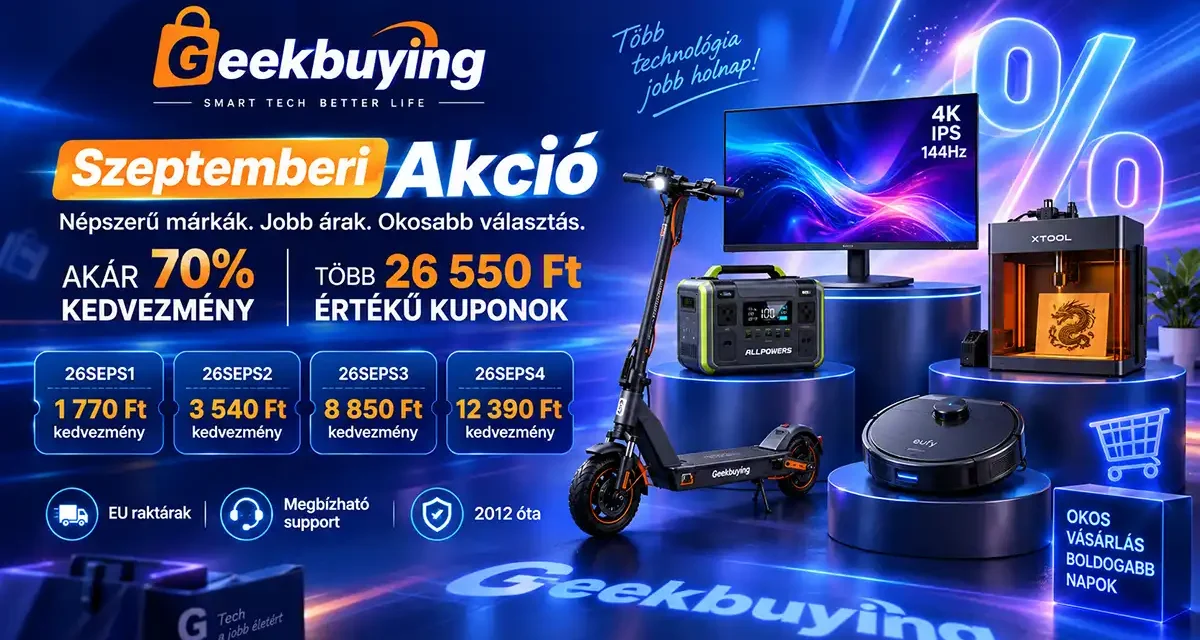 Geekbuying Szeptemberi Akció 2026 akár 70% kedvezmény és 26 550 forintnyi kupon a Tesztműhelyen