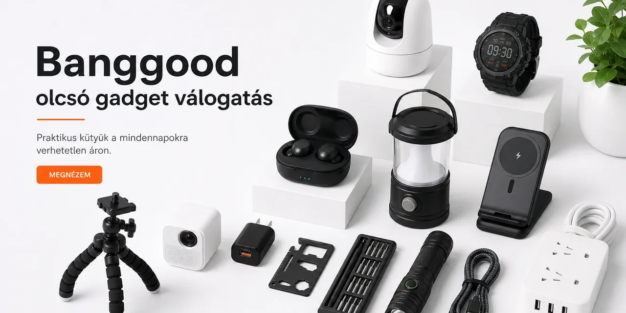 Banggood újdonságok 10000 forint alatt – 2026.09.02.